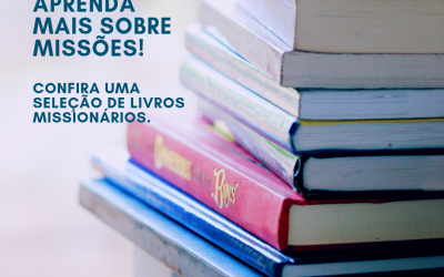 Livros para se aprofundar em missões